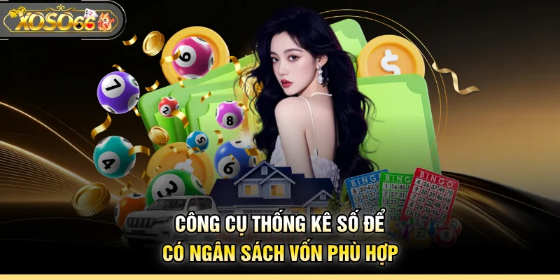 Công cụ thống kê số để có ngân sách vốn phù hợp
