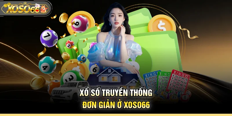 Xổ số truyền thống đơn giản ở XOSO66